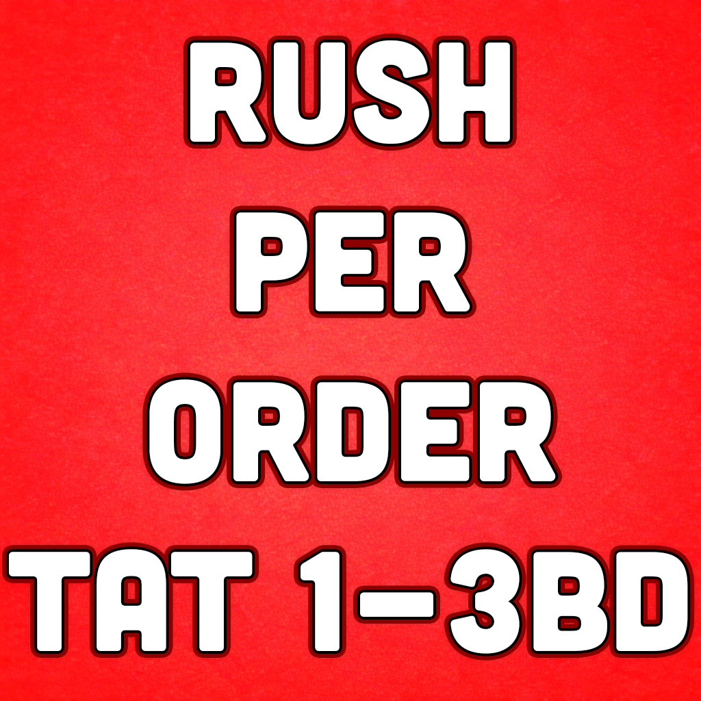 RUSH PER ORDER