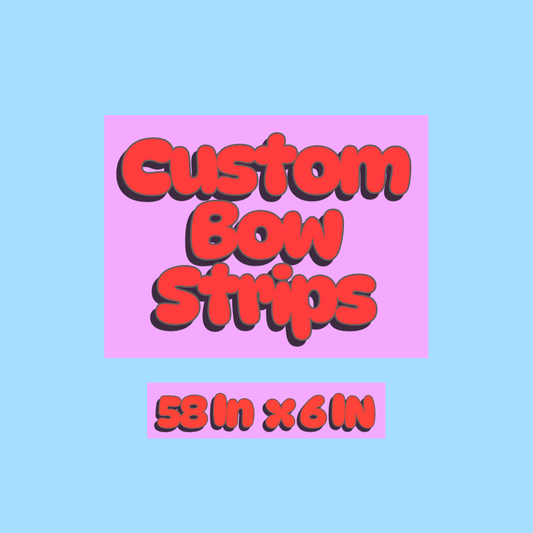6 inch Bow Strips